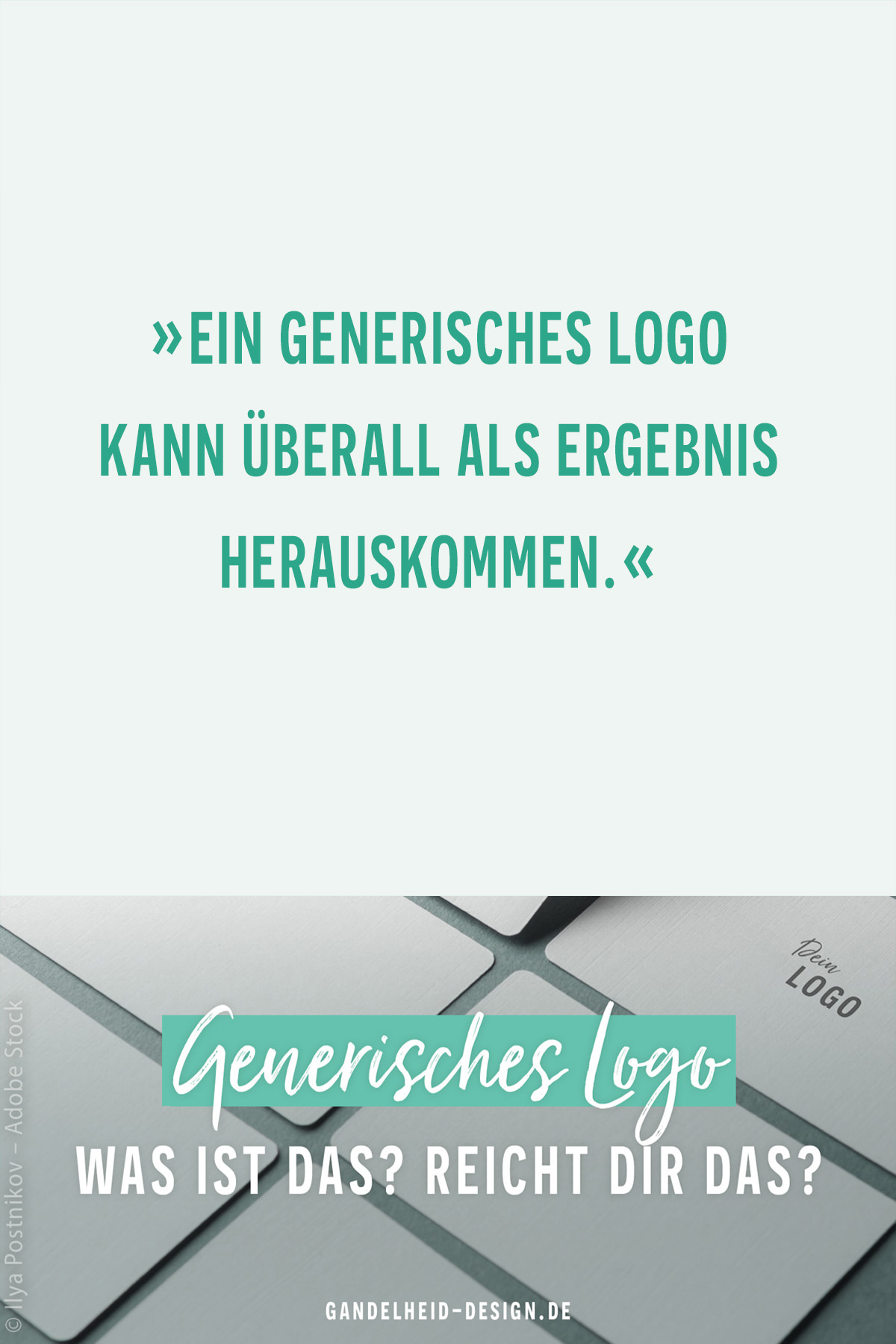 Ein generisches Logo kann überall als Ergebnis herauskommen.